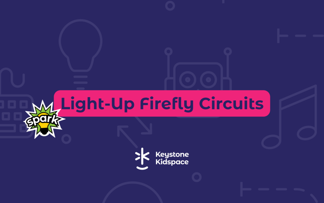 Spark Activity: Light-Up Firefly Circuits