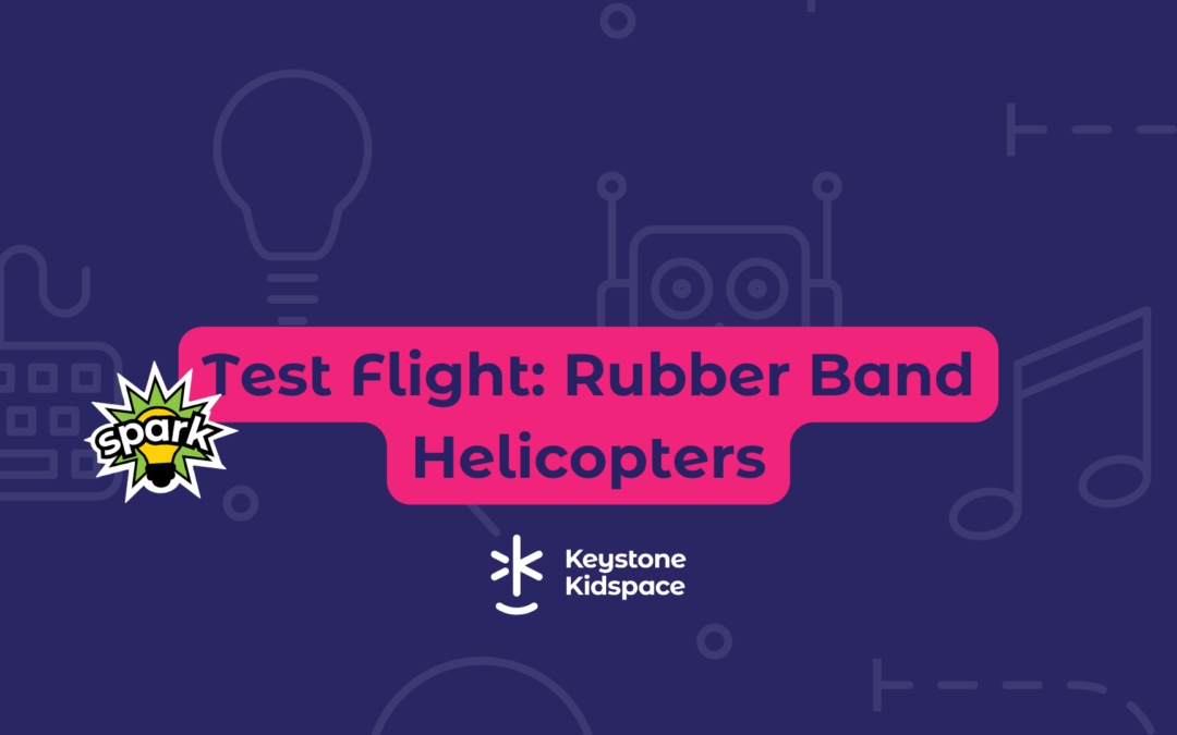 Test Flight: Rubber Band Helicopters
